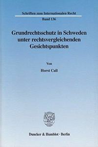 Grundrechtsschutz in Schweden Unter Rechtsvergleichenden Gesichtspunkten