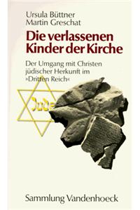 Die Verlassenen Kinder Der Kirche