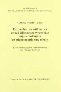 de Quadratura Arithmetica Circuli Ellipseos Et Hyperbolae Cujus Corollarium Est Trigonometria Sine Tabulis