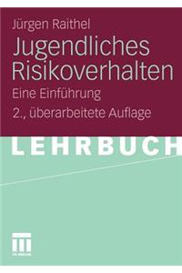 Jugendliches Risikoverhalten