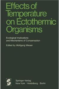 Effects of Temperature on Ectothermic Organisms: Ecological Implications and Mechanisms of Compensation