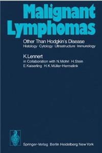 Malignant Lymphomas Other Than Hodgkin's Disease