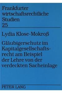 Glaeubigerschutz Im Kapitalgesellschaftsrecht Am Beispiel Der Lehre Von Der Verdeckten Sacheinlage