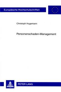 Personenschaden-Management