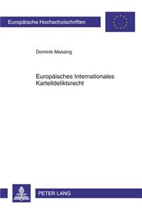 Europaeisches Internationales Kartelldeliktsrecht
