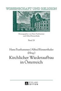Kirchlicher Wiederaufbau in Oesterreich