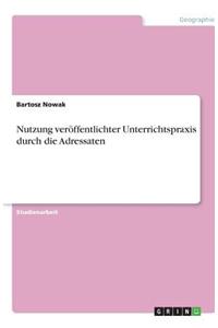 Nutzung veröffentlichter Unterrichtspraxis durch die Adressaten