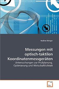 Messungen mit optisch-taktilen Koordinatenmessgeräten