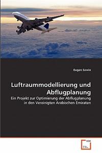 Luftraummodellierung und Abflugplanung