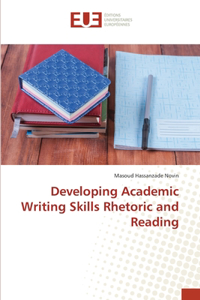 Developing Academic Writing Skills Rhetoric and Reading