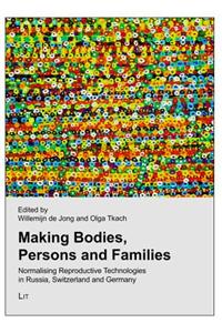 Making Bodies, Persons and Families, 2