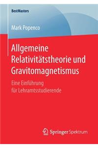Allgemeine Relativitätstheorie Und Gravitomagnetismus