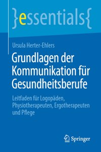 Grundlagen Der Kommunikation Für Gesundheitsberufe