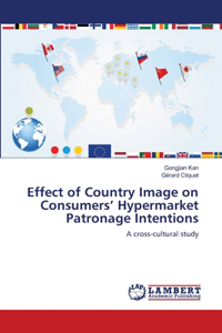 Effect of Country Image on Consumers' Hypermarket Patronage Intentions