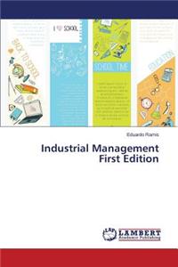 Industrial Management First Edition