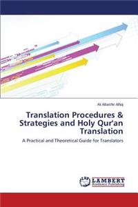 Translation Procedures & Strategies and Holy Qur'an Translation