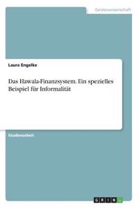 Hawala-Finanzsystem. Ein spezielles Beispiel für Informalität