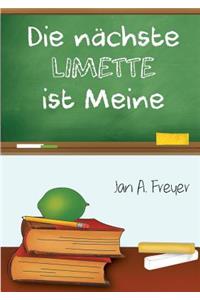 Die nächste Limette ist meine