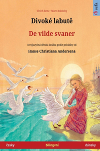 Divoké labutě - De vilde svaner (česky - dánsky)