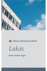 Lukas - Eines schönen Tages