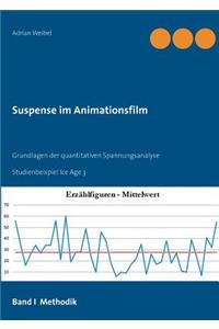 Suspense im Animationsfilm Band I Methodik