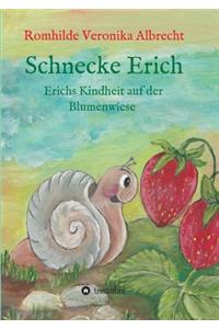 Schnecke Erich - Teil 1