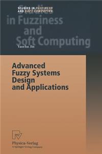 Advanced Fuzzy Systems Design and Applications