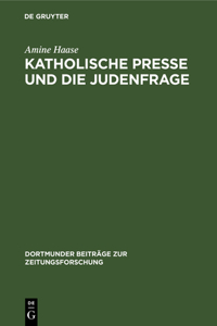 Katholische Presse Und Die Judenfrage