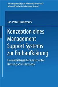Konzeption eines Management Support Systems zur Frühaufklärung