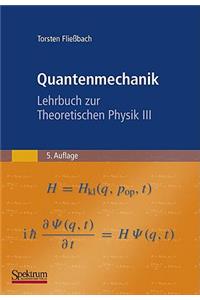 Quantenmechanik: Lehrbuch Zur Theoretischen Physik III