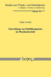 Entwicklung Von Modellkompetenz Im Physikunterricht