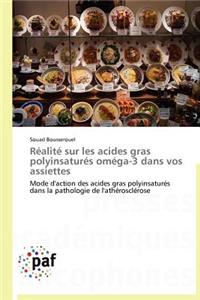 Réalité Sur Les Acides Gras Polyinsaturés Oméga-3 Dans Vos Assiettes