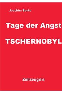 Tage der Angst Tschernobyl