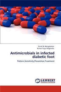 Antimicrobials in Infected Diabetic Foot