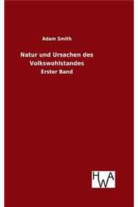 Natur und Ursachen des Volkswohlstandes