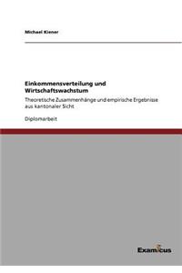 Einkommensverteilung und Wirtschaftswachstum