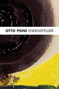 Otto Piene: Energiefelder