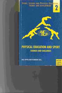 Physical Education and Sport Changes and Challenges