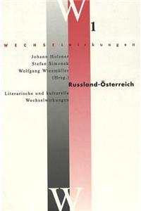 Russland - Oesterreich- Literarische und kulturelle Wechselwirkungen