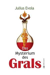 Das Mysterium des Grals