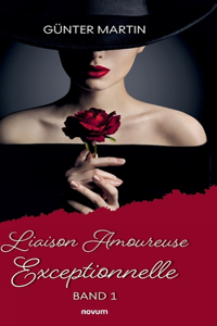 Liaison Amoureuse Exceptionnelle