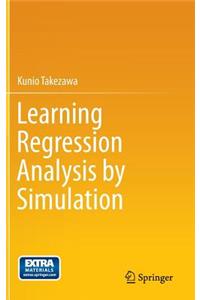 Learning Regression Analysis by Simulation