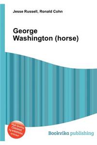 George Washington (Horse)