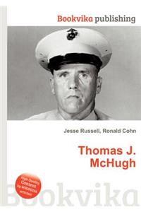 Thomas J. McHugh