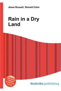 Rain in a Dry Land