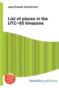 List of Places in the Utc 05 Timezone