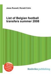 List of Belgian Football Transfers Summer 2008