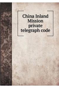 China Inland Mission Private Telegraph Code