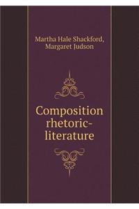 Composition Rhetoric-Literature