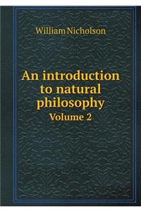 An Introduction to Natural Philosophy Volume 2